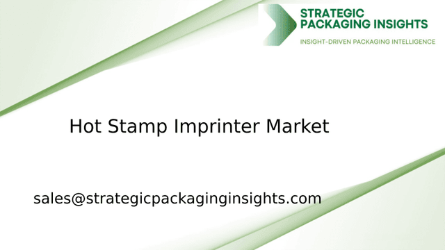 Hot Stamp Imprinter Market Size, Future Growth and Forecast 2033 Hot Stamp Imprinter Market Size, Future Growth and Forecast 2033