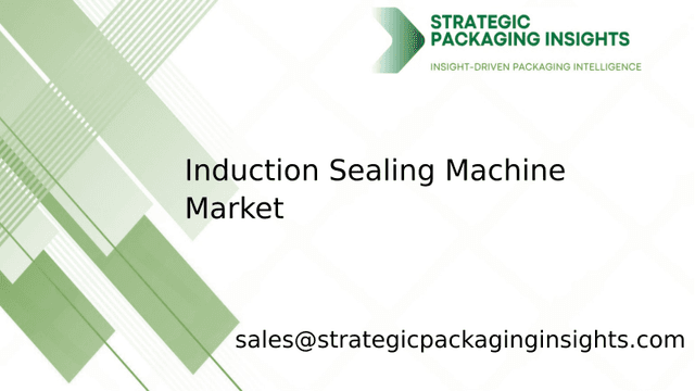 Induction Sealing Machine Market Size, Future Growth and Forecast 2033 Induction Sealing Machine Market Size, Future Growth and Forecast 2033