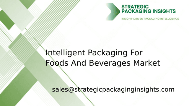 Intelligent Packaging For Foods And Beverages Market Size, Future Growth and Forecast 2033 Intelligent Packaging For Foods And Beverages Market Size, Future Growth and Forecast 2033