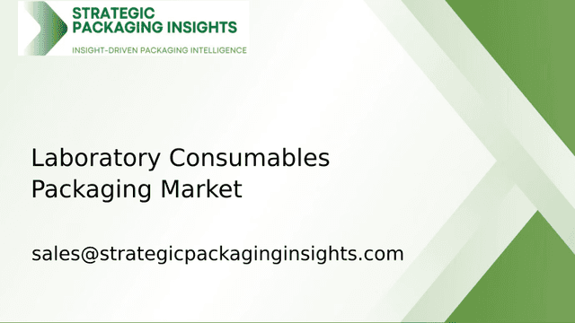 Laboratory Consumables Packaging Market Size, Future Growth and Forecast 2033 Laboratory Consumables Packaging Market Size, Future Growth and Forecast 2033
