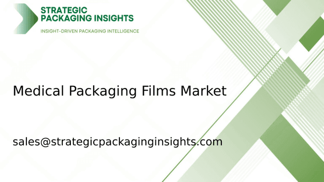 Medical Packaging Films Market Size, Future Growth and Forecast 2033 Medical Packaging Films Market Size, Future Growth and Forecast 2033