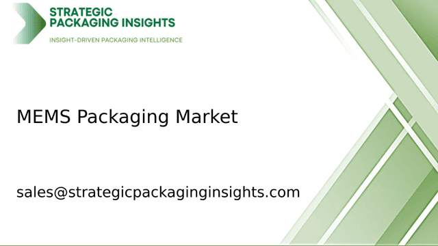 MEMS Packaging Market Size, Future Growth and Forecast 2033 MEMS Packaging Market Size, Future Growth and Forecast 2033