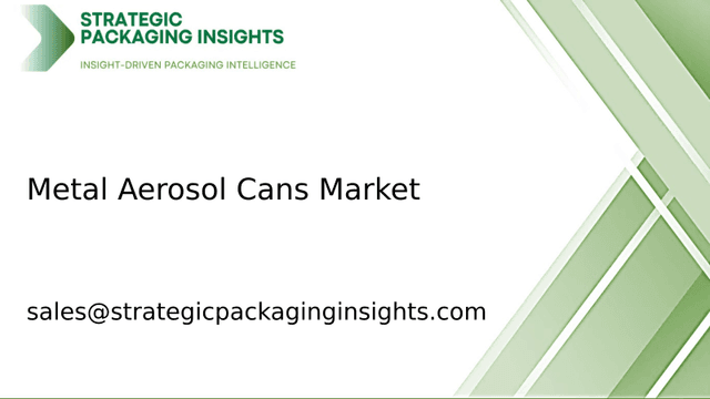 Metal Aerosol Cans Market Size, Future Growth and Forecast 2033 Metal Aerosol Cans Market Size, Future Growth and Forecast 2033