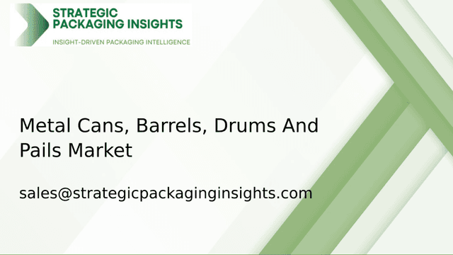 Metal Cans, Barrels, Drums And Pails Market Size, Future Growth and Forecast 2033 Metal Cans, Barrels, Drums And Pails Market Size, Future Growth and Forecast 2033
