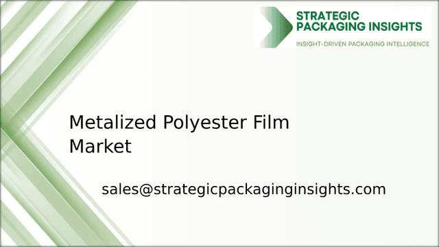 Metalized Polyester Film Market Size, Future Growth and Forecast 2033 Metalized Polyester Film Market Size, Future Growth and Forecast 2033