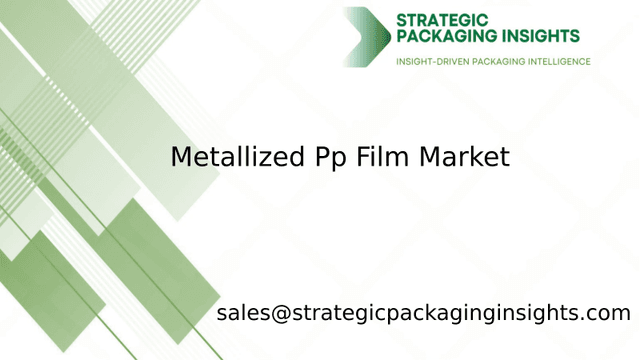 Metallized Pp Film Market Size, Future Growth and Forecast 2033 Metallized Pp Film Market Size, Future Growth and Forecast 2033