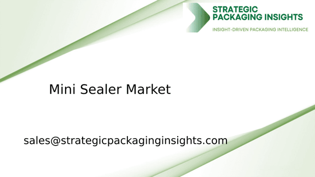 Mini Sealer Market Size, Future Growth and Forecast 2033 Mini Sealer Market Size, Future Growth and Forecast 2033