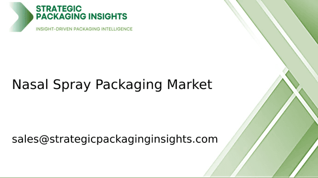 Nasal Spray Packaging Market Size, Future Growth and Forecast 2033 Nasal Spray Packaging Market Size, Future Growth and Forecast 2033