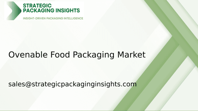 Ovenable Food Packaging Market Size, Future Growth and Forecast 2033 Ovenable Food Packaging Market Size, Future Growth and Forecast 2033