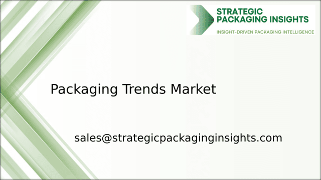 Packaging Trends Market Size, Future Growth and Forecast 2033 Packaging Trends Market Size, Future Growth and Forecast 2033