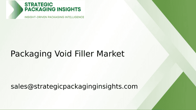 Packaging Void Filler Market Size, Future Growth and Forecast 2033 Packaging Void Filler Market Size, Future Growth and Forecast 2033
