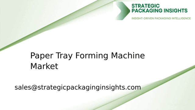 Paper Tray Forming Machine Market Size, Future Growth and Forecast 2033 Paper Tray Forming Machine Market Size, Future Growth and Forecast 2033