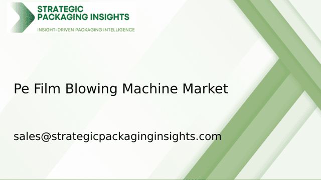Pe Film Blowing Machine Market Size, Future Growth and Forecast 2033 Pe Film Blowing Machine Market Size, Future Growth and Forecast 2033