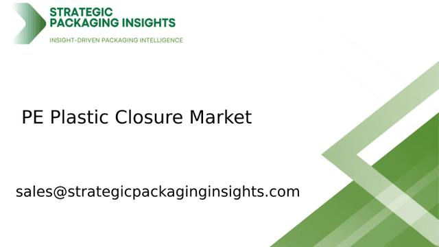 PE Plastic Closure Market Size, Future Growth and Forecast 2033 PE Plastic Closure Market Size, Future Growth and Forecast 2033
