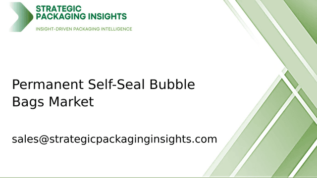 Permanent Self-Seal Bubble Bags Market Size, Future Growth and Forecast 2033 Permanent Self-Seal Bubble Bags Market Size, Future Growth and Forecast 2033