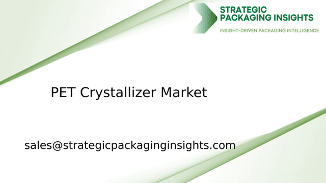 PET Crystallizer Market Size, Future Growth and Forecast 2033 PET Crystallizer Market Size, Future Growth and Forecast 2033
