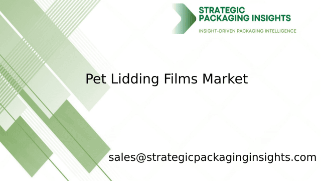 Pet Lidding Films Market Size, Future Growth and Forecast 2033 Pet Lidding Films Market Size, Future Growth and Forecast 2033