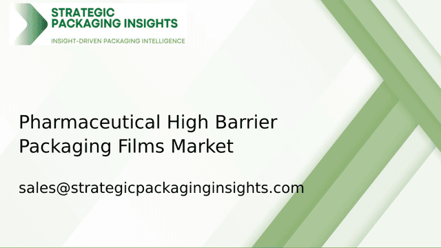 Pharmaceutical High Barrier Packaging Films Market Size, Future Growth and Forecast 2033 Pharmaceutical High Barrier Packaging Films Market Size, Future Growth and Forecast 2033