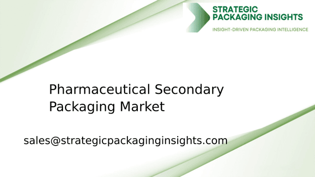 Pharmaceutical Secondary Packaging Market Size, Future Growth and Forecast 2033 Pharmaceutical Secondary Packaging Market Size, Future Growth and Forecast 2033