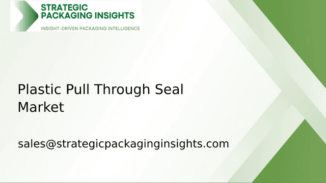 Plastic Pull Through Seal Market Size, Future Growth and Forecast 2033 Plastic Pull Through Seal Market Size, Future Growth and Forecast 2033
