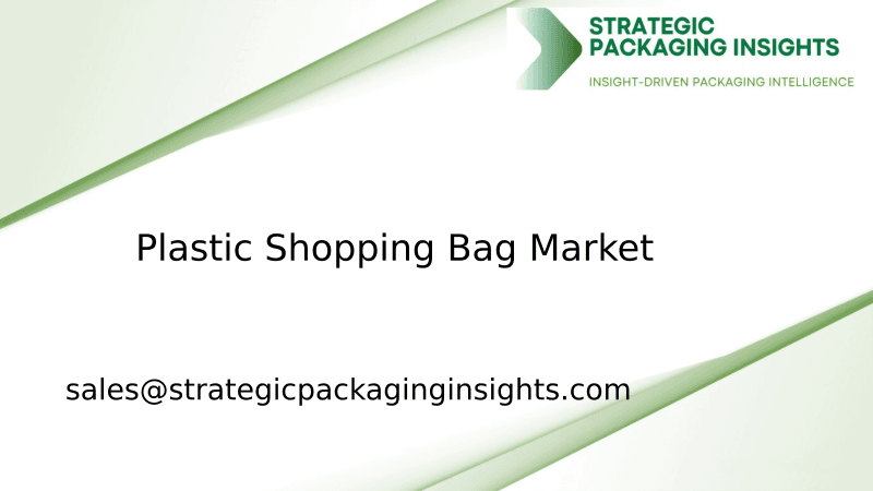 Plastic Shopping Bag Market Size, Future Growth and Forecast 2033
