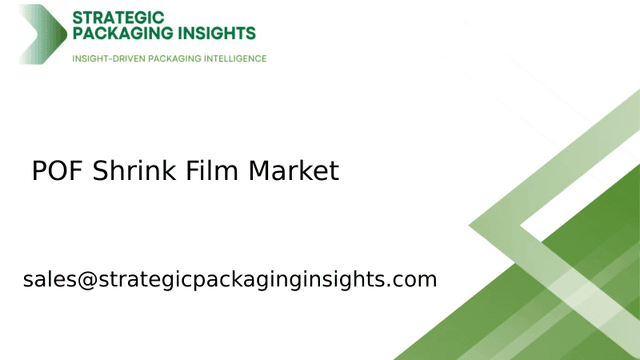 POF Shrink Film Market Size, Future Growth and Forecast 2033 POF Shrink Film Market Size, Future Growth and Forecast 2033