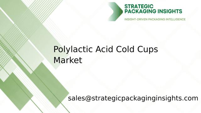 Polylactic Acid Cold Cups Market Size, Future Growth and Forecast 2033 Polylactic Acid Cold Cups Market Size, Future Growth and Forecast 2033