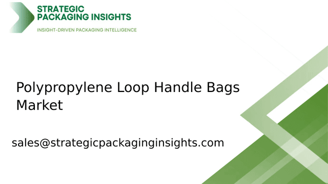 Polypropylene Loop Handle Bags Market Size, Future Growth and Forecast 2033 Polypropylene Loop Handle Bags Market Size, Future Growth and Forecast 2033