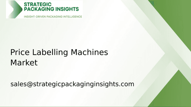 Price Labelling Machines Market Size, Future Growth and Forecast 2033 Price Labelling Machines Market Size, Future Growth and Forecast 2033