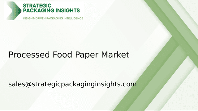 Processed Food Paper Market Size, Future Growth and Forecast 2033 Processed Food Paper Market Size, Future Growth and Forecast 2033
