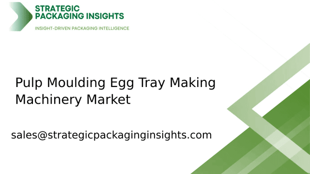 Pulp Moulding Egg Tray Making Machinery Market Size, Future Growth and Forecast 2033 Pulp Moulding Egg Tray Making Machinery Market Size, Future Growth and Forecast 2033