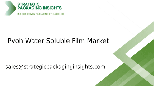 Pvoh Water Soluble Film Market Size, Future Growth and Forecast 2033 Pvoh Water Soluble Film Market Size, Future Growth and Forecast 2033
