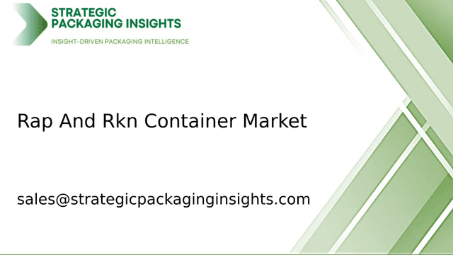 Rap And Rkn Container Market Size, Future Growth and Forecast 2033 Rap And Rkn Container Market Size, Future Growth and Forecast 2033