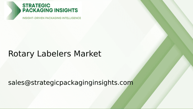 Rotary Labelers Market Size, Future Growth and Forecast 2033 Rotary Labelers Market Size, Future Growth and Forecast 2033