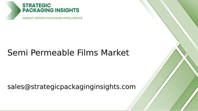 Semi Permeable Films Market Size, Future Growth and Forecast 2033 Semi Permeable Films Market Size, Future Growth and Forecast 2033