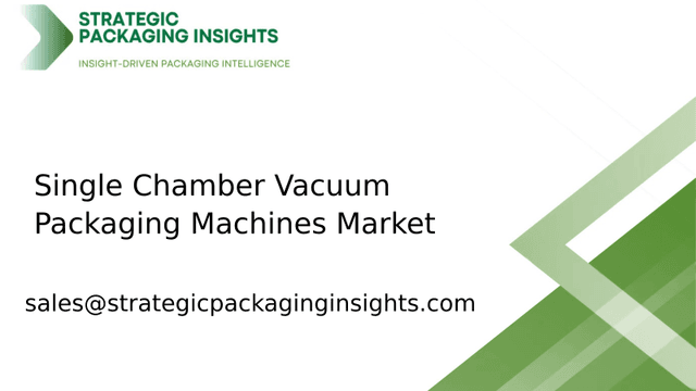 Single Chamber Vacuum Packaging Machines Market Size, Future Growth and Forecast 2033 Single Chamber Vacuum Packaging Machines Market Size, Future Growth and Forecast 2033