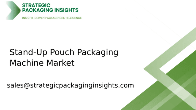 Stand-Up Pouch Packaging Machine Market Size, Future Growth and Forecast 2033 Stand-Up Pouch Packaging Machine Market Size, Future Growth and Forecast 2033