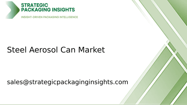 Steel Aerosol Can Market Size, Future Growth and Forecast 2033 Steel Aerosol Can Market Size, Future Growth and Forecast 2033