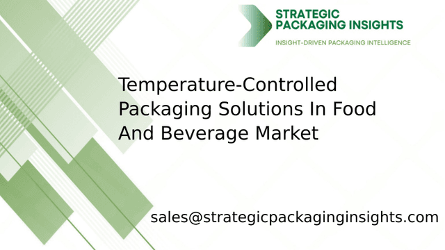 Temperature-Controlled Packaging Solutions In Food And Beverage Market Size, Future Growth and Forecast 2033 Temperature-Controlled Packaging Solutions In Food And Beverage Market Size, Future Growth and Forecast 2033
