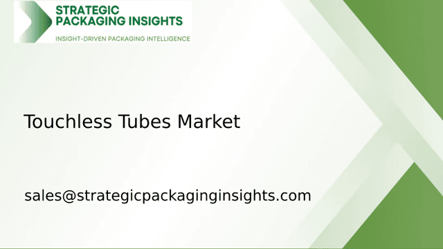 Touchless Tubes Market Size, Future Growth and Forecast 2033 Touchless Tubes Market Size, Future Growth and Forecast 2033