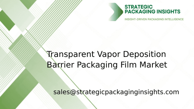 Transparent Vapor Deposition Barrier Packaging Film Market Size, Future Growth and Forecast 2033 Transparent Vapor Deposition Barrier Packaging Film Market Size, Future Growth and Forecast 2033