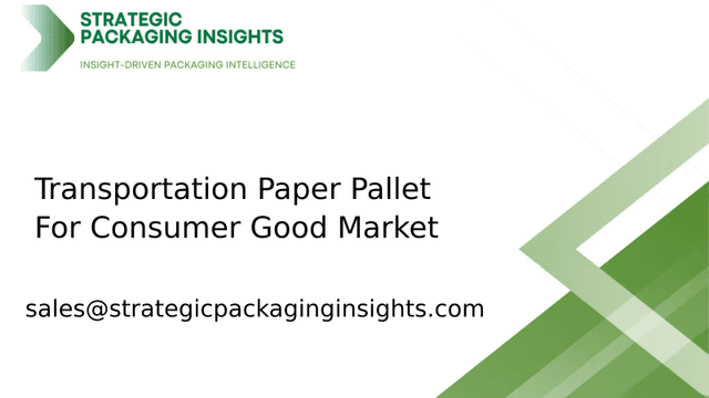 Transportation Paper Pallet For Consumer Good Market Size, Future Growth and Forecast 2033 Transportation Paper Pallet For Consumer Good Market Size, Future Growth and Forecast 2033