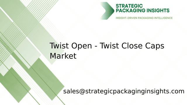 Twist Open - Twist Close Caps Market Size, Future Growth and Forecast 2033 Twist Open - Twist Close Caps Market Size, Future Growth and Forecast 2033