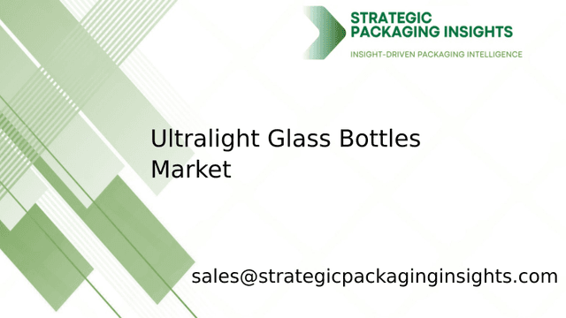 Ultralight Glass Bottles Market Size, Future Growth and Forecast 2033 Ultralight Glass Bottles Market Size, Future Growth and Forecast 2033