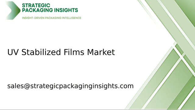 UV Stabilized Films Market Size, Future Growth and Forecast 2033 UV Stabilized Films Market Size, Future Growth and Forecast 2033