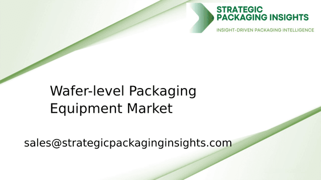 Wafer-level Packaging Equipment Market Size, Future Growth and Forecast 2033 Wafer-level Packaging Equipment Market Size, Future Growth and Forecast 2033