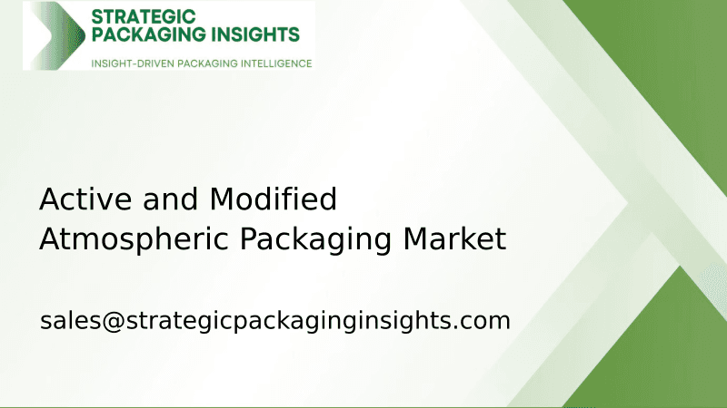 Active and Modified Atmospheric Packaging Market Size, Future Growth and Forecast 2033