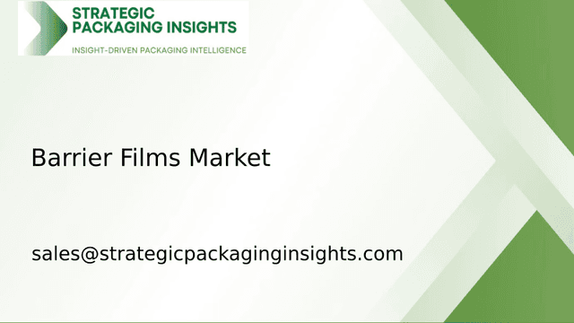 Barrier Films Market Size, Future Growth and Forecast 2033 Barrier Films Market Size, Future Growth and Forecast 2033