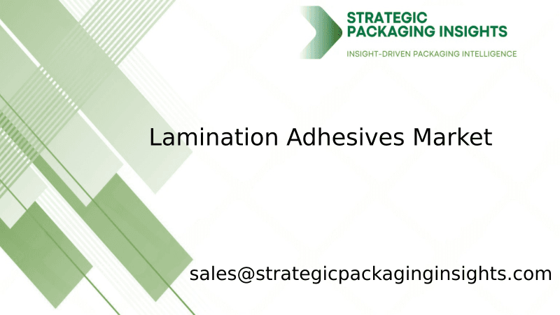 Lamination Adhesives Market Size, Future Growth and Forecast 2033